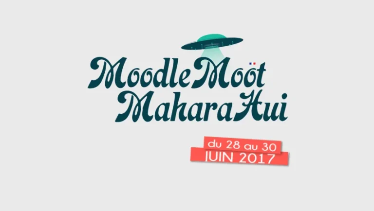 Direction MoodleMoot & MaharaHui francophone 2017 à Lyon