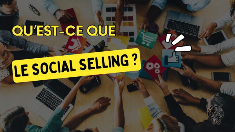Qu’est-ce que le social selling ?